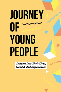 Journey Of Young People