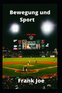 Bewegung und Sport