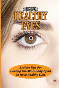 Tips For Healthy Eyes