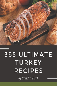 365 Ultimate Turkey Recipes