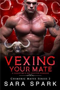 Vexing Your Mate