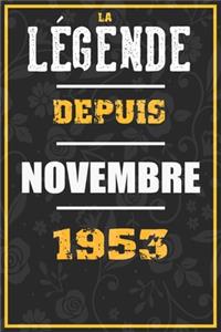 La Légende Depuis NOVEMBRE 1953