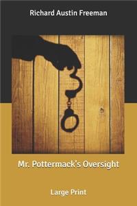Mr. Pottermack's Oversight