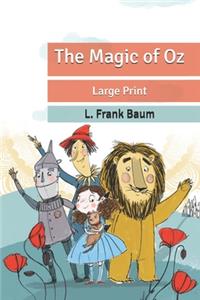 The Magic of Oz