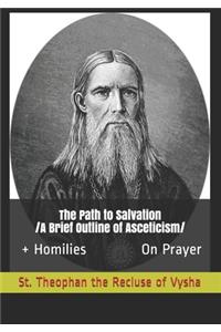 The Path to Salvation: /A Brief Outline of Asceticism/