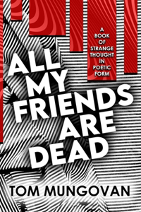 All My Friends Are Dead