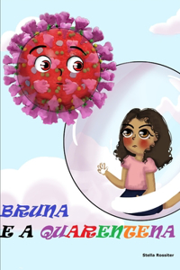 Bruna e a Quarentena