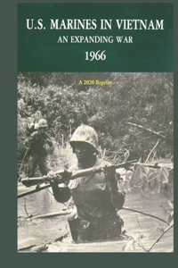 U.S. Marines in Vietnam an Expanding War 1966