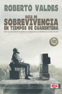 Guia de Sobreviviencia En Tiempos de Cuarentena