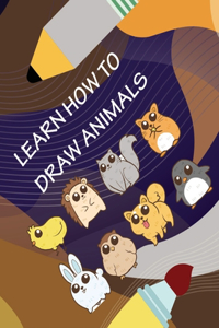 Learn How To Draw Animals