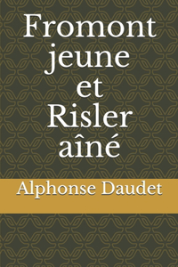 Fromont jeune et Risler aîné