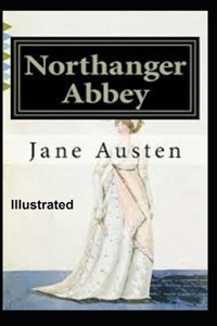 Northanger Abbey Illustrated