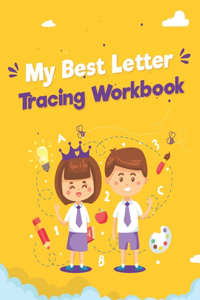 My Best Letter Tracing Workbook