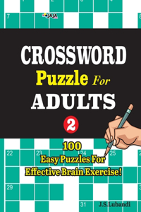 CROSSWORD Puzzles For Adults; Vol.2 - 100 Easy Puzzles for Effective Brain Exercise.