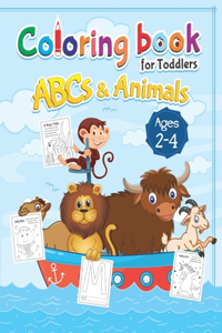 ABCs & Animals Coloring Book for Toddlers Ages 2 to 4