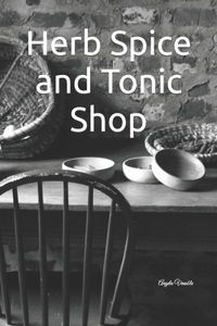 Herb Spice and Tonic Shop