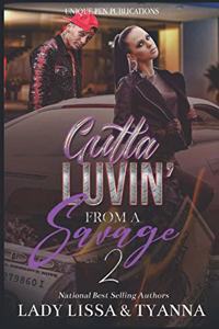 Gutta Luvin' From a Savage 2