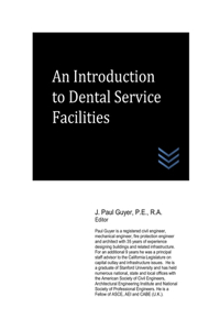 Introduction to Dental Service Facilities