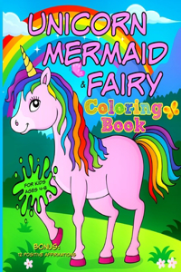 UNICORN, MERMAID & FAIRY Coloring Book - For Kids Ages 4-8