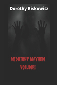 Midnight Mayhem Volume 1