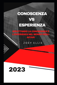 Conoscenza vs esperienza