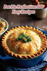 Pot Pie Perfection