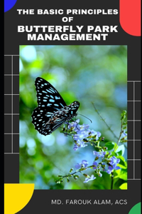 Basic Principles of Butterfly Park Management