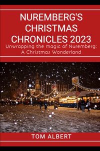 Nuremberg's Christmas Chronicles 2023