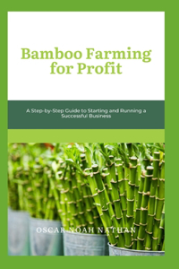 Bamboo Farming for Profit