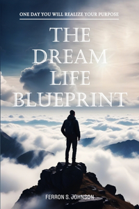 Dream Life Blueprint