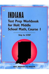 Indiana Test Prep Workbook for Holt Middle School Math, Course 1: Help for ISTEP