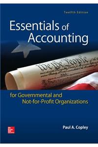 Essentials of Accounting for Governmental and Not-for-Profit Organizations