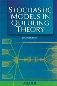 Stochastic Models in Queueing Theory