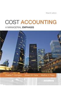 Cost Accounting with MyAccountingLab Code Package: A managerial emphasis