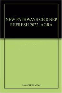 NEW PATHWAYS CB 8 NEP REFRESH 2022_AGRA