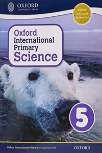 Oxford International Primary Science Stage 5: Age 9-10 Student Workbook 5