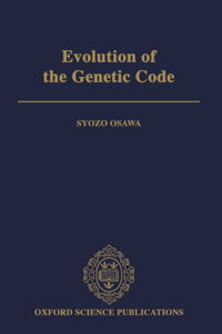 Evolution of the Genetic Code
