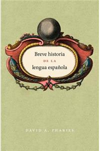 Breve Historia De La Lengua Espanola