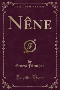 Nï¿½ne (Classic Reprint)