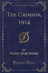 The Crimson, 1914 (Classic Reprint)