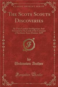 The Scots Scouts Discoveries