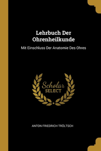 Lehrbuch Der Ohrenheilkunde
