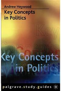 Key Concepts in Politics