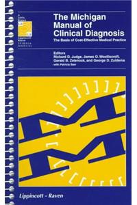 The Michigan Manual of Clinical Diagnosis: The Basis of Cost-effective Medical Practice (Spiral Manual Series)