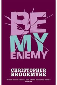 Be My Enemy