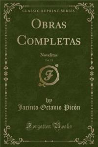 Obras Completas, Vol. 13: Novelitas (Classic Reprint)