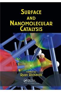 Surface and Nanomolecular Catalysis