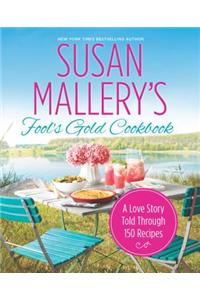 Susan Mallery's Fool's Gold Cookbook