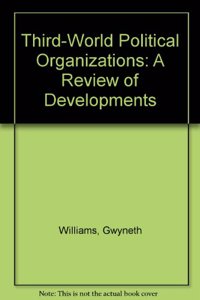 Third-World Political Organizations: A Review of Developments