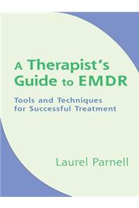 A Therapist's Guide to EMDR